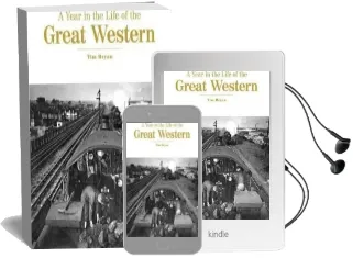 A Year in the Life of the Great Western Audiobook download free by Tim Bryan