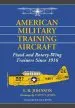 Audiobook American Military Training Aircraft: Fixed and Rotary-Wing Trainers Since 1916 author E.R. Johnson