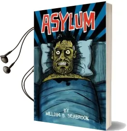 Asylum Audiobook download free by William Seabrook