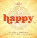 Audiobook Happy: Secrets to Happiness From the Cultures of the World author Lonely Planet