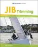 Audiobook Jib Trimming - get the Best Performance and Acceleration Whether Racing or Cruising author Felix Marks
