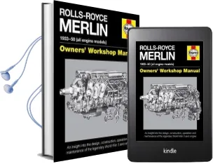 Rolls-Royce Merlin Manual: An Insight Into the Design, Contruction and use of Audiobook download free by Haynes