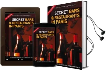 Secret Bars and Restaurants in Paris Audiobook download free by Jacques Garance