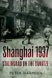 Audiobook Shanghai 1937: Stalingrad on the Yangtze author Peter Harmsen