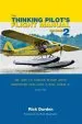 Audiobook The Thinking Pilot'S Flight Manual: Or, how to Survive Flying Little Airplanes and Have a Ball Doing it, Volume 2 author Rick Durden