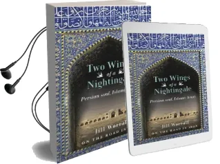 Two Wings of a Nightingale: Persian Soul, Islamic Heart Audiobook download free by Jill Worrall