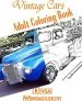 Audiobook Vintage Cars Adult Coloring Book: Car Coloring Book, Design Coloring, Volume 2 author Eva Whaley