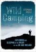 Audiobook Wild Camping: Exploring and Sleeping in the Wilds of the uk and Ireland author Stephen Neale