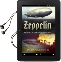 Zeppelin: The Story of Lighter-Than-Air Craft Audiobook download free by Ernst A. Lehmann