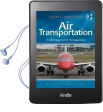 Air Transportation: A Management Perspective Audiobook download free by John G. Wensveen
