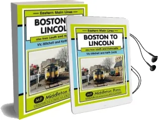 Boston to Lincoln: Also From Louth and Horncastle Audiobook download free by Vic Mitchell
