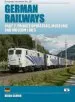 Audiobook German Railways: Private Operators, Museums and Museum Lines Part 2 author Brian Garvin