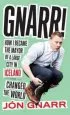 Audiobook Gnarr: How i Became Mayor of a Large City in Iceland and Changed the World author Jon Gnarr