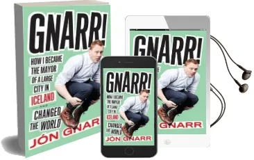 Gnarr: How i Became Mayor of a Large City in Iceland and Changed the World Audiobook download free by Jon Gnarr