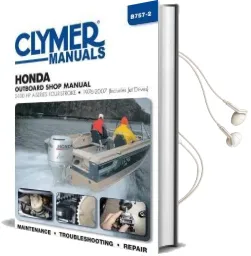 Honda 2-130Hp A-Series 4-Stroke Outboard (Clymer): 1976-2007 Audiobook download free by Haynes Publishing