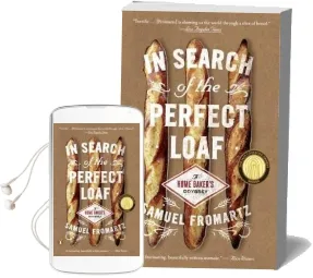 In Search of the Perfect Loaf: A Home Baker'S Odyssey Audiobook download free by Samuel Fromartz