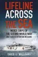 Audiobook Lifeline Across the sea: Mercy Ships of the Second World war and Their Repatriation Missions author David Williams