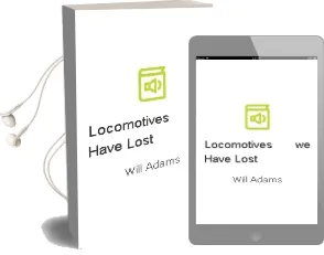 Locomotives we Have Lost Audiobook download free by Will Adams