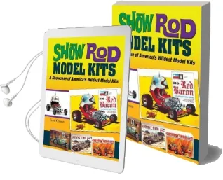 Show rod Model Kits: A Showcase of America'S Wildest Model Kits Audiobook download free by Scotty Gosson