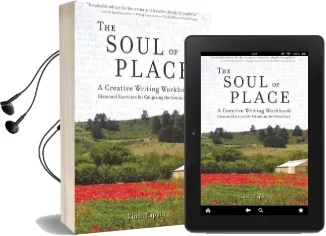 The Soul of Place: A Creative Writing Workbook: Ideas and Exercises for Conjuring the Genius Loci Audiobook download free by Linda Lappin