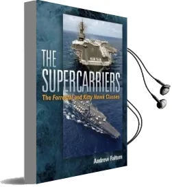 The Supercarriers: The 'Forrestal' and 'Kitty Hawk' Classes Audiobook download free by Andrew Faltum