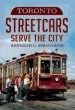 Audiobook Toronto Streetcars Serve the City author Kenneth C. Springirth