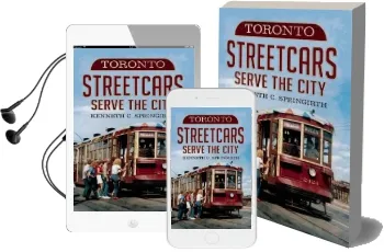 Toronto Streetcars Serve the City Audiobook download free by Kenneth C. Springirth