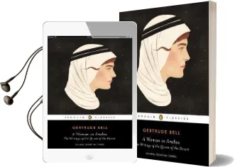 A Woman in Arabia: The Writings of the Queen of the Desert Audiobook download free by Gertrude Bell
