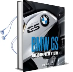 Bmw gs: The Complete Story Audiobook download free by Phil West