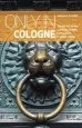 Audiobook Only in Cologne: A Guide to Unique Locations, Hidden Corners and Unusual Objects author Duncan J. D. Smith