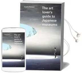 The art Lover'S Guide to Japanese Museums Audiobook download free by Sophie Richard