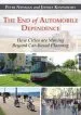 Audiobook The end of Automobile Dependence: How Cities are Moving Beyond Car-Based Planning author Peter Newman