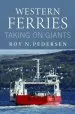 Audiobook Western Ferries: Taking on Giants author Roy Pedersen
