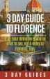 Audiobook 3 day Guide to Florence: A 72-Hour Definitive Guide on What to See, eat and Enjoy in Florence, Italy author 3 Day City Guides