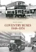 Audiobook Coventry Buses 1948-1974 author David Harvey