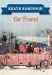 Audiobook Heath Robinson on Travel author William Heath Robinson