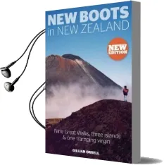 New Boots in new Zealand: Nine Great Walks, Three Islands and one Tramping Virgin Audiobook download free by Gillian Orrell