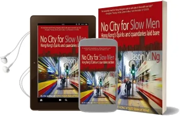 No City for Slow men: Hong Kong'S Quirks and Quandaries Laid Bare Audiobook download free by Jason Y. Ng
