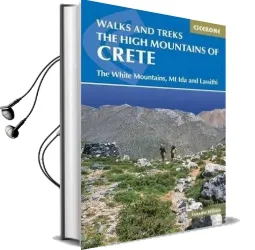 The High Mountains of Crete: The White Mountains, Psiloritis and Lassithi Mountains Audiobook download free by Loraine Wilson