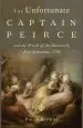 Audiobook The Unfortunate Captain Peirce and the Wreck of the Halsewell, East Indiaman, 1786: A Life and Death in the Maritime Service of the East India Company author Philip Browne