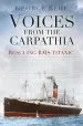 Audiobook Voices From the Carpathia: Rescuing rms Titanic author George Behe