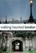 Audiobook Walking Haunted London author Richard Jones