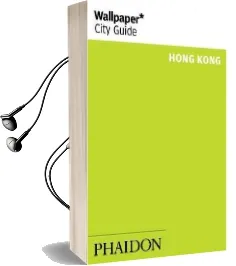 Wallpaper* City Guide Hong Kong 2015 Audiobook download free by Editors Of Wallpaper* City Guide