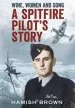 Audiobook Wine, Women and Song: A Spitfire Pilot'S Story Compiled From Doug Brown'S Letters and Reminscences author Hamish Brown
