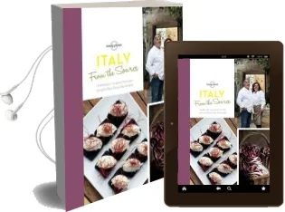 From the Source - Italy: Italy'S Most Authentic Recipes From the People That Know Them Best Audiobook download free by Lonely Planet
