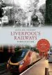Audiobook Liverpool'S Railways Through Time author Hugh Hollinghurst