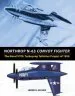 Audiobook Northrop N-63 Convoy Fighter: The Naval Vtol Turboprop Tailsitter Project of 1950 author Jared A Zichek