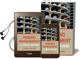 Parking Management for Smart Growth Audiobook download free by Richard W. Willson