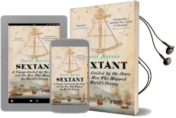 Sextant: A Voyage Guided by the Stars and the men who Mapped the World'S Oceans Audiobook download free by David Barrie