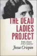 Audiobook The Dead Ladies Project: Exiles, Expats, and Ex-Countries author Jessa Crispin
